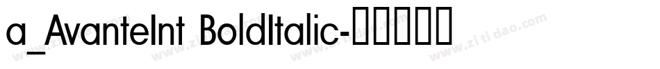 a_AvanteInt BoldItalic字体转换